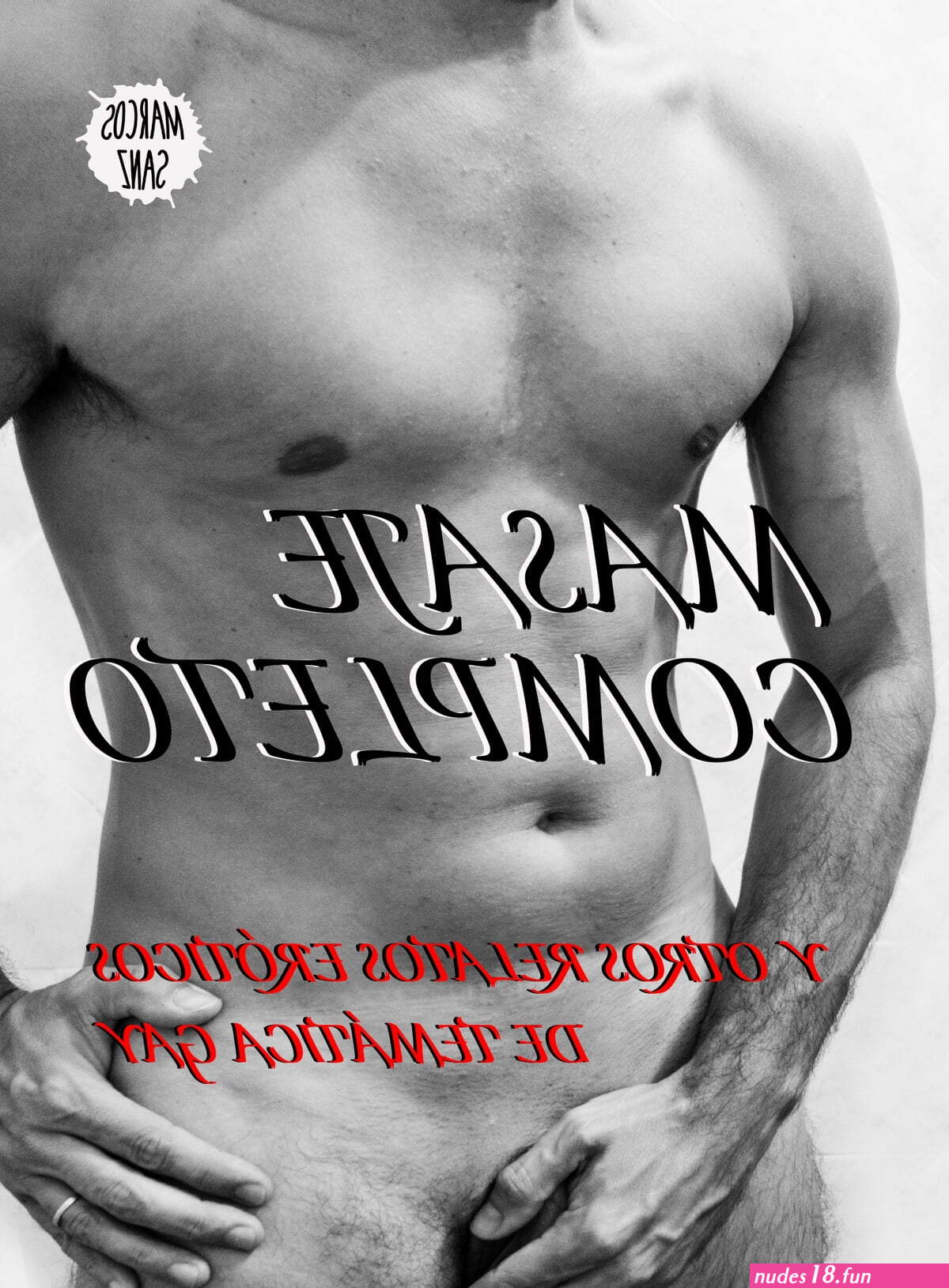Masaje completo Y otros relatos erticos de temtica gay eBook by Marcos Sanz