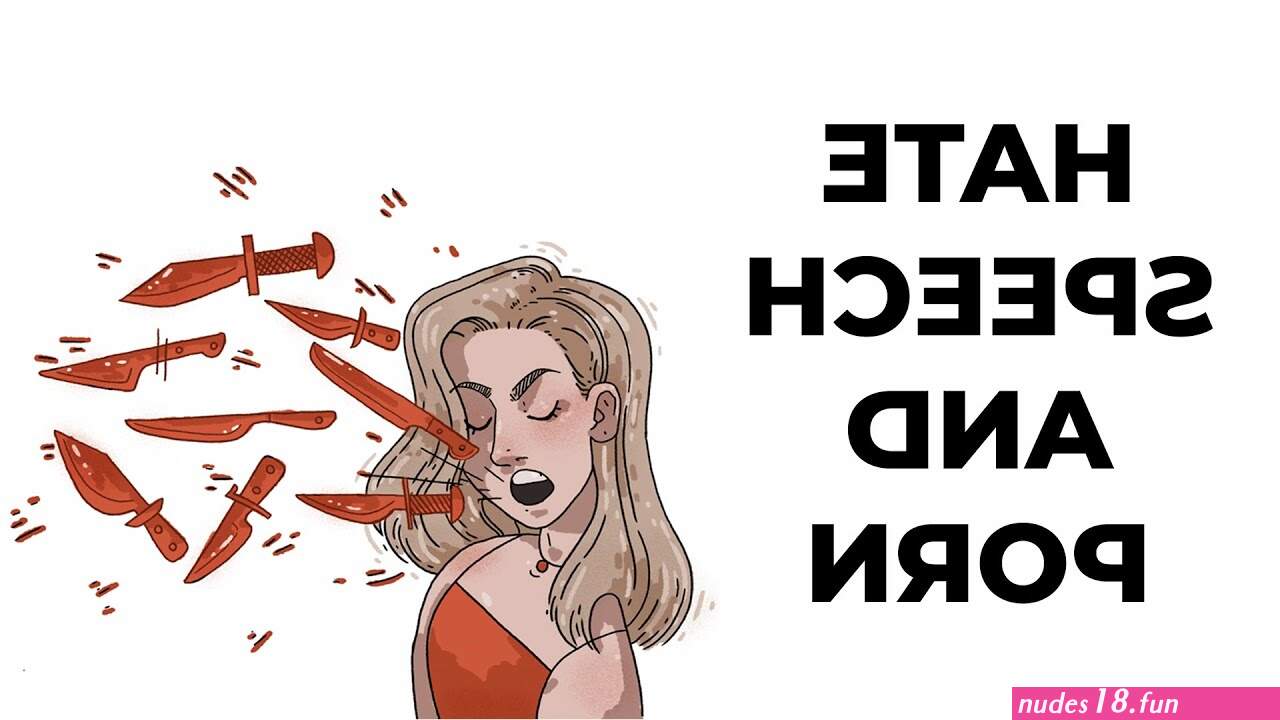 Hate Speech and Pornography