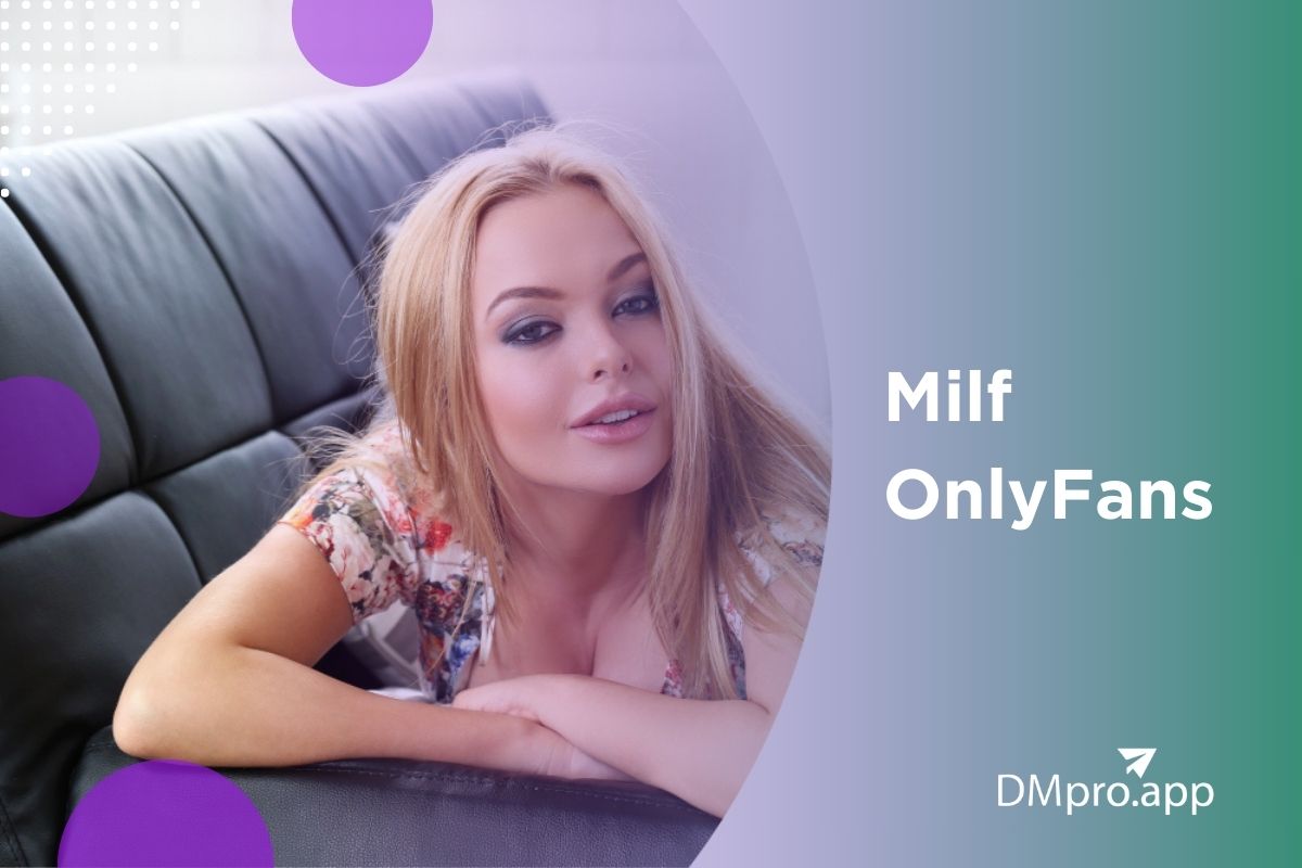 Top 12 MILF OnlyFans Models You Must Check Out in 2025