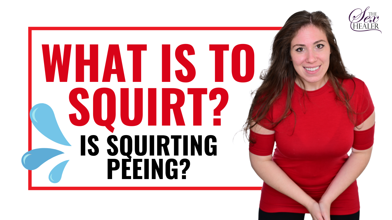 What is To Squirt? Is Squirting Peeing?