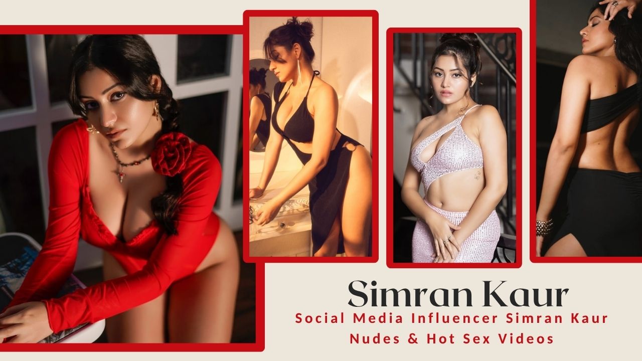 Social Media Influencer Simran Kaur Nudes Hot Sex Videos