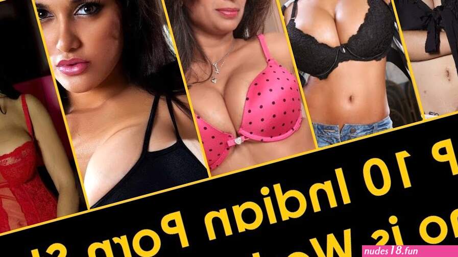 Top 10 Hottest Porn stars who are Indian Actually