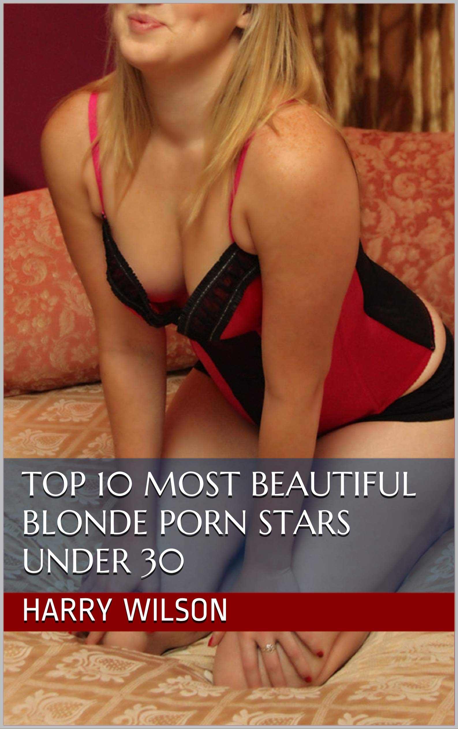 Top 10 Most Beautiful Blonde Porn Stars Under 30 by Harry Wilson